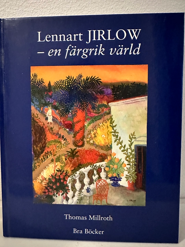 Lennart Jirlow : en färgrik värld; Thomas Millroth; 2001