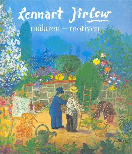 Lennart Jirlow : målaren - motiven; Lennart Jirlow; 1996
