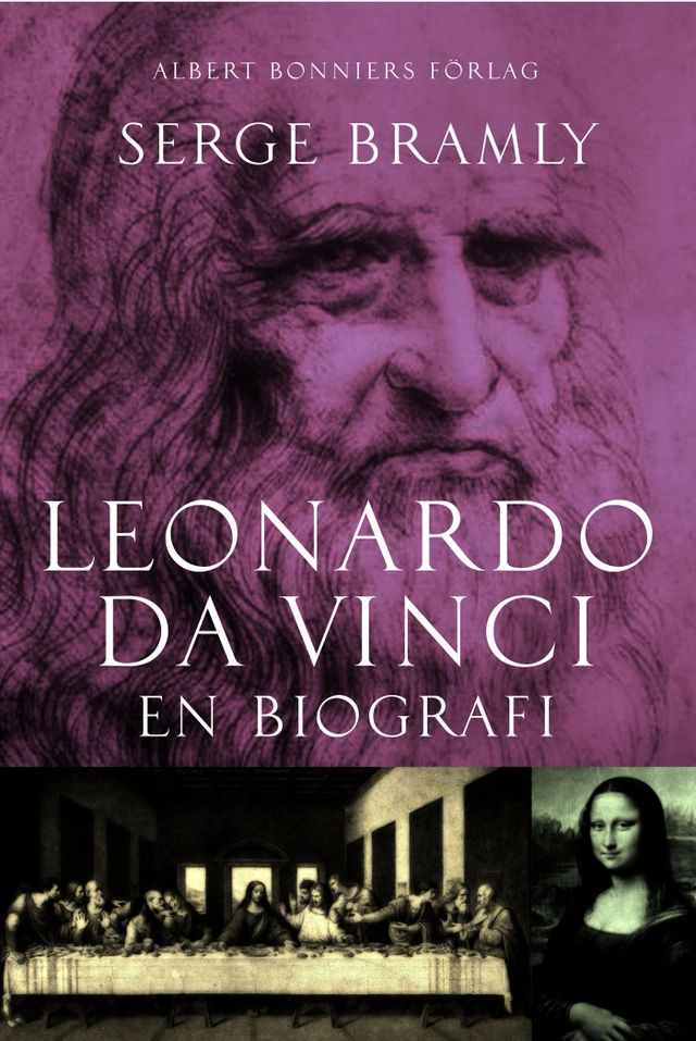Leonardo da Vinci: en biografi; Serge Bramly; 2005