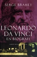 Leonardo da Vinci : en biografi; Serge Bramly; 1990