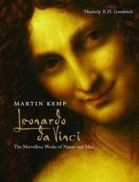 Leonardo da Vinci : the marvellous works of nature and man; Martin Kemp; 2006