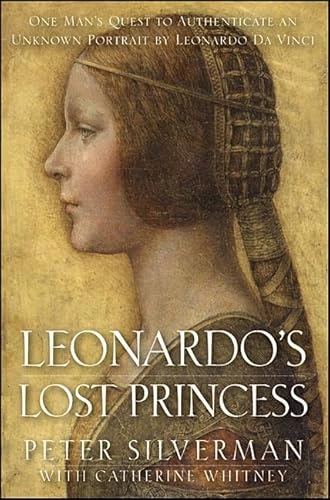 Leonardo's Lost Princess; Peter Silverman, Catherine (CON) Whitney; 2012