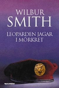 Leoparden jagar i mörkret; Wilbur Smith; 1998