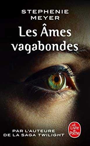 Les âmes vagabondes: romanLdp Litterature SeriesVolym 31751 av Le Livre de poche; Stephenie Meyer; 2010