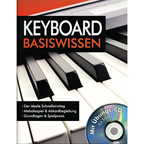 Les bases du clavier électronique: Initiation rapide ; Mélodie et accords ; Connaissances de base & pratique; Wolfgang Flödel; 2000