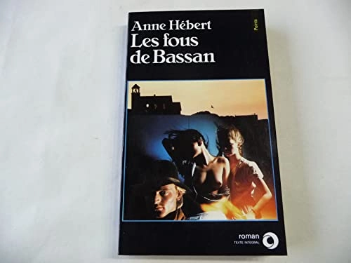 Les fous de Bassan : roman; Anne Hébert; 1984