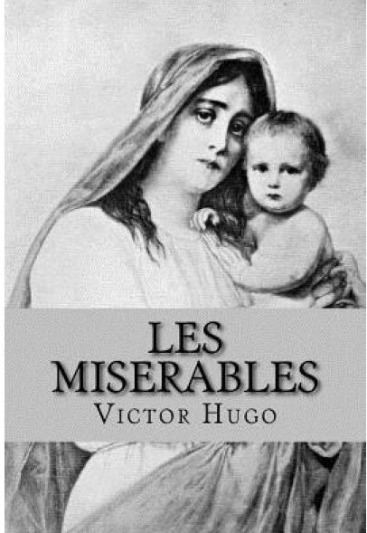 Les Miserables; Victor Hugo; 2016