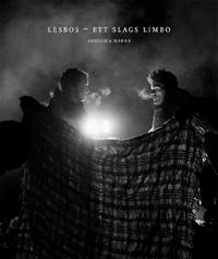Lesbos – Ett slags limbo; Angelica Harms; 2018