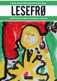 Lesefrø; Trude Hoel, Gunn Helen Ofstad, Åse Kari H. Wagner; 2011