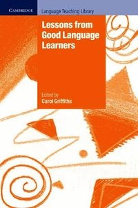 Lessons from good language learners; Carol Griffiths; 2008