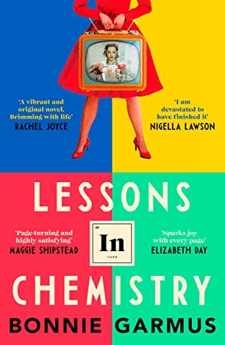 Lessons in Chemistry; Bonnie Garmus; 2022