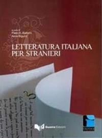 Letteratura italiana per stranieri; Paolo E Balboni; 2008