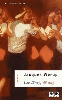Lev länge, dö ung : Om en liten svensk jazzstjärna, jazzlegenden Lenna; Jacques Werup; 2003