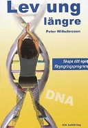 Lev ung längre; Peter Wilhelmsson; 2001