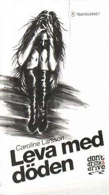 Leva med döden; Caroline Larsson; 2007