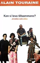 Leva tillsammans; Alain Touraine; 2003