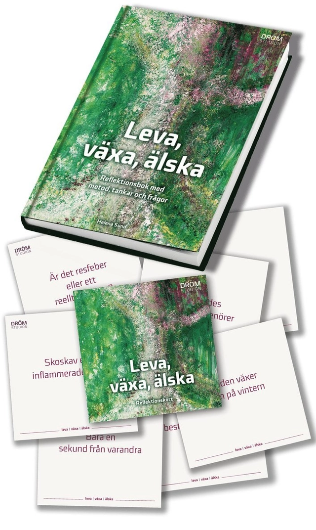 Leva, växa, älska : reflektionsbok med metod, tankar och frågor; Helena Sund; 2018