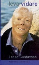 Leva vidare; Lasse Gustavsson; 2003