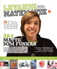 Levande matematik Grundbok 8; Linda Höidal, Anders Karlsson, Paul Vaderlind; 2009