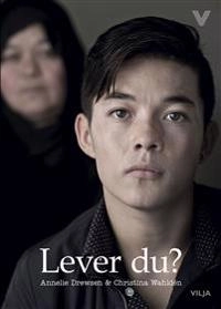 Lever du?; Christina Wahldén, Annelie Drewsen; 2017