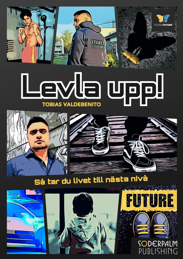 Levla upp! Så tar du livet till nästa nivå; Tobias Valdebenito; 2023