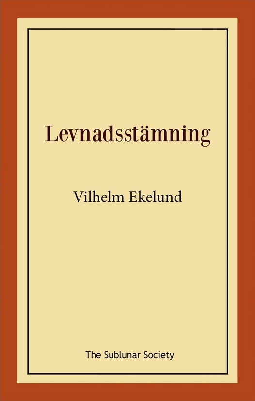 Levnadsstämning; Vilhelm Ekelund; 2020