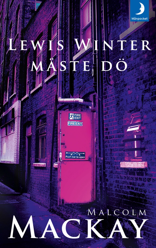Lewis Winter måste dö; Malcolm Mackay; 2014