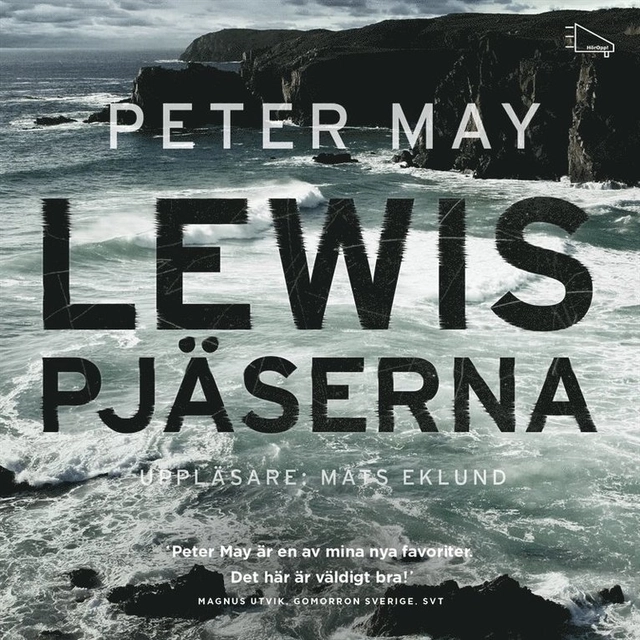 Lewispjäserna; Peter May, Charlotte Hjukström, Mats Eklund