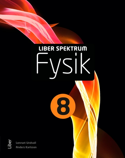 Liber Spektrum Fysik 8; Lennart Undvall, Anders Karlsson; 2024