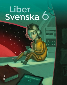 Liber Svenska 6; Anna Karlberg, Louise Mückstein, Tina Tärnrot, Karin Örn; 2020