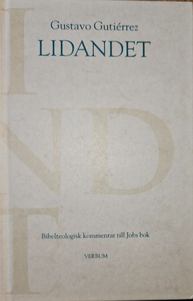 Lidandet : bibelteologisk kommentar till Jobs bok; Gustavo Gutiérrez; 1994