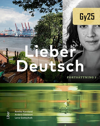 Lieber Deutsch Fortsättning 1; Annika Karnland, Anders Odeldahl, Lena Gottschalk; 2025
