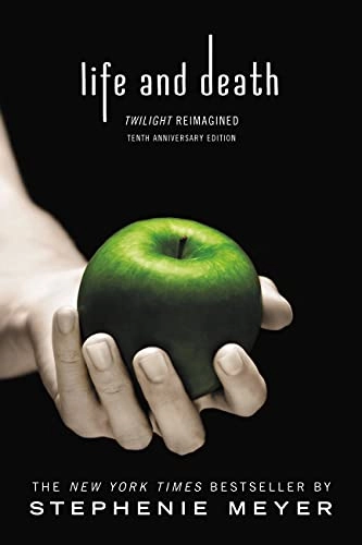 Life and death : Twilight reimagined; Stephenie Meyer; 2016