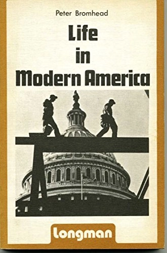 Life in modern America; Peter Bromhead; 1977