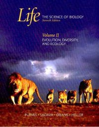 Life, the science of biology; William K. Purves, Gordon H. Orians, David Sadava, H. Craig Heller; 2004