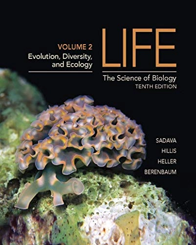 Life : the science of biology. · Evolution, diversity, and ecology, Volume 2; David E. Sadava; 2013