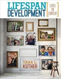 Lifespan development : lives in context; Tara L. Kuther; 2017
