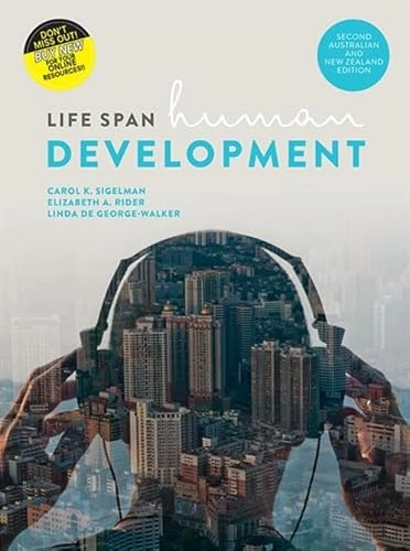 Lifespan Human development; Sigelman, Rider, George-Walker; 2016