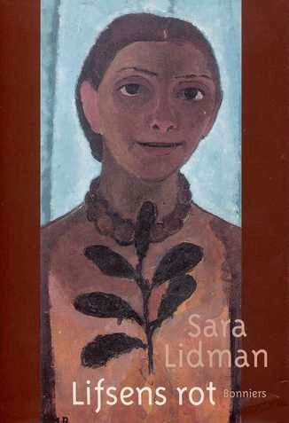 Lifsens rot; Sara Lidman; 1996