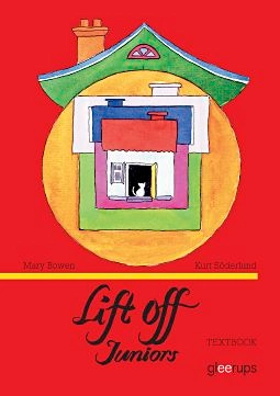 Lift off Juniors Textbook; Mary Bowen, Kurt Söderlund; 2007