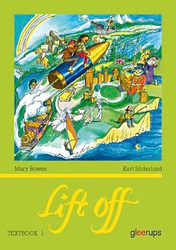 Lift off Textbook 1 år 4; Mary Bowen, Kurt Söderlund; 2004