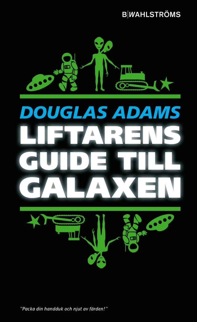 Liftarens guide till galaxen; Douglas Adams; 2019
