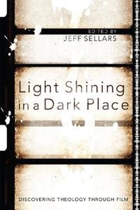 Light Shining in a Dark Place; Jeff Sellars; 2012