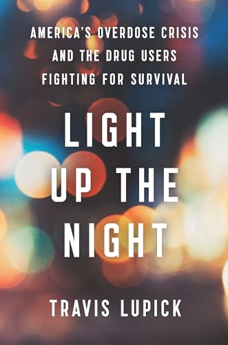 Light Up the Night; Travis Lupick; 2022