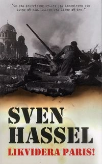 Likvidera Paris!; Sven Hassel; 2007