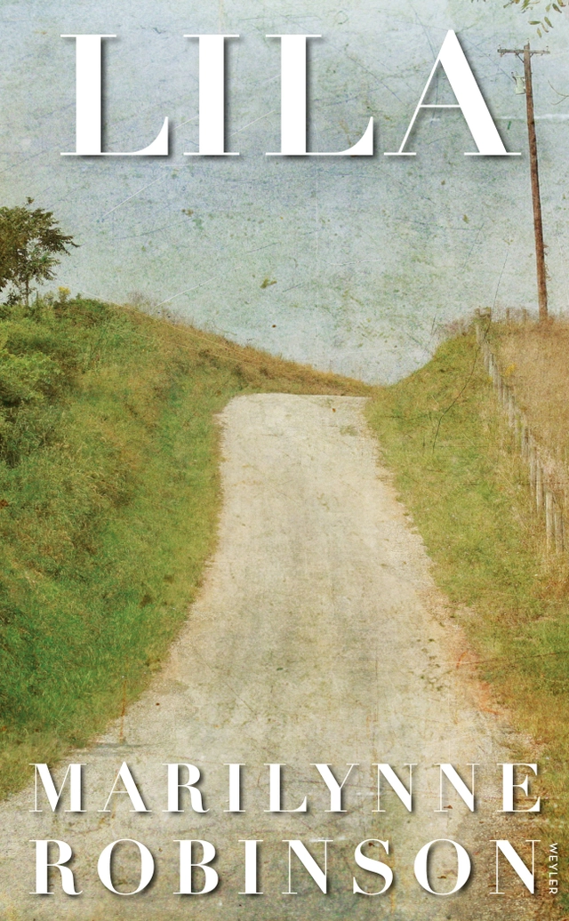 Lila; Marilynne Robinson; 2016