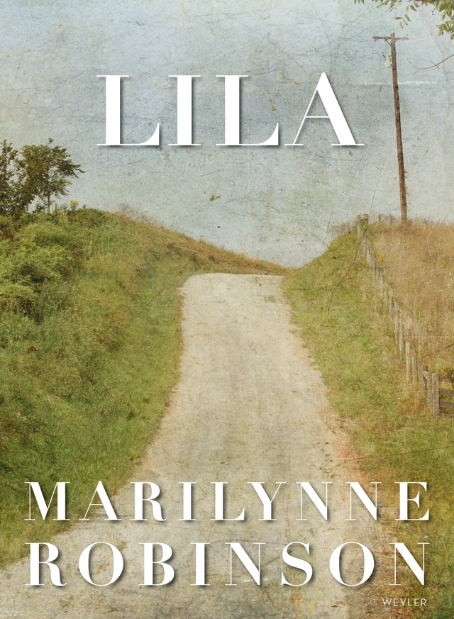 Lila; Marilynne Robinson; 2015