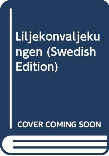 Liljekonvaljekungen; Ylva Eggehorn; 2000