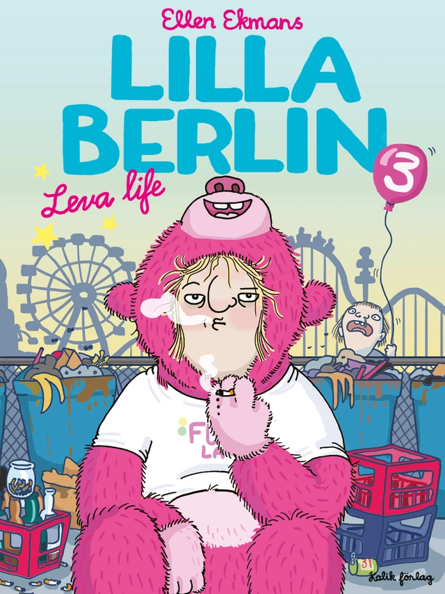 Lilla Berlin. Del 3, Leva life; Ellen Ekman; 2015