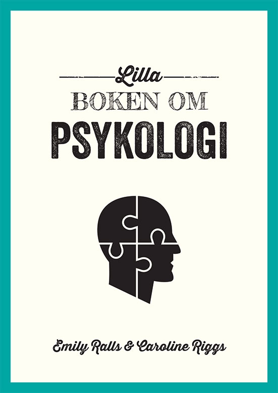 Lilla boken om psykologi; Emily Ralls, Caroline Riggs; 2021